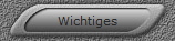 Wichtiges